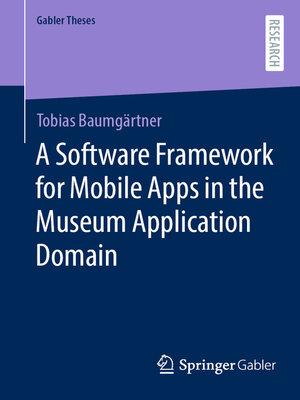 cover image of A Software Framework for Mobile Apps in the Museum Application Domain